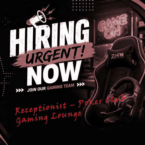 Receptionist – Poker Club / Gaming Lounge