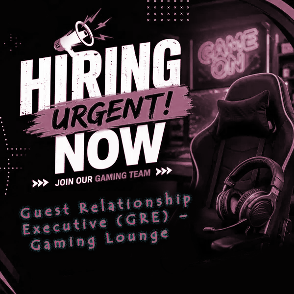 Guest Relationship Executive (GRE) – Gaming Lounge
